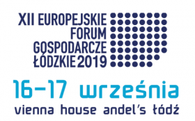 XII Europejskie Forum Gospodarcze – Łódź 2019