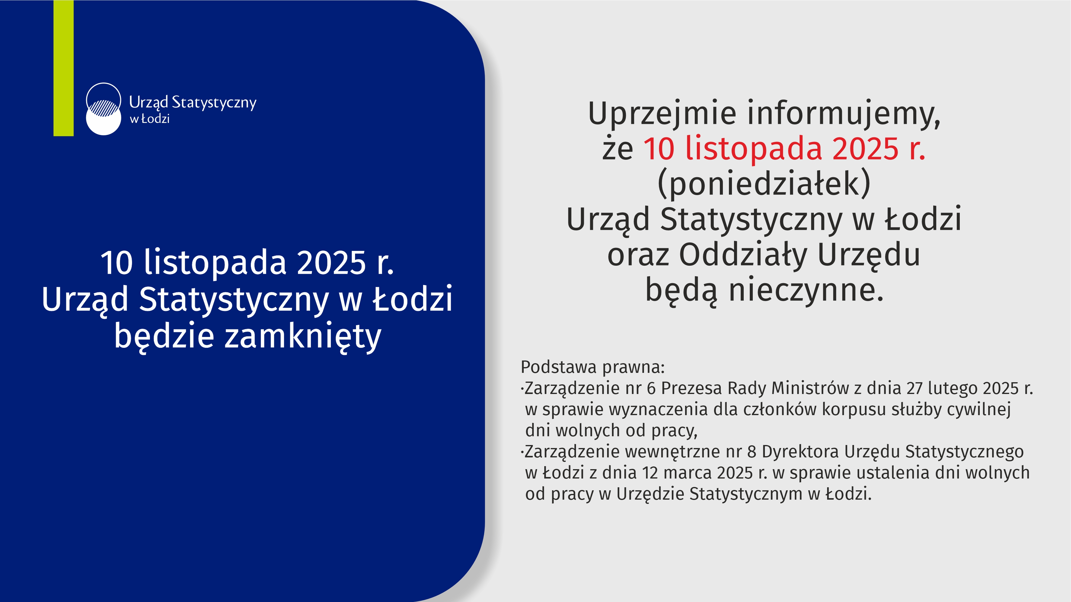 10 listopada 2025 r. - Urząd Statystyczny w Łodzi zamknięty