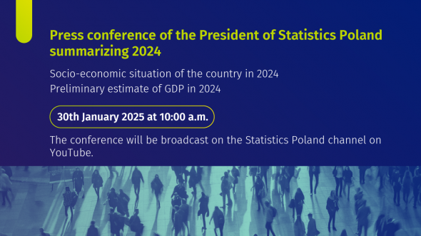 View QR Code A A A save as pdf print 20.01.2025  Statistics Poland invites to participate in press conference „Socio-ec