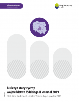 Statistical Bulletin of Łódzkie Voivodship II quarter 2019