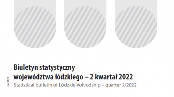 Statistical Bulletin of Łódzkie Voivodship II quarter 2022