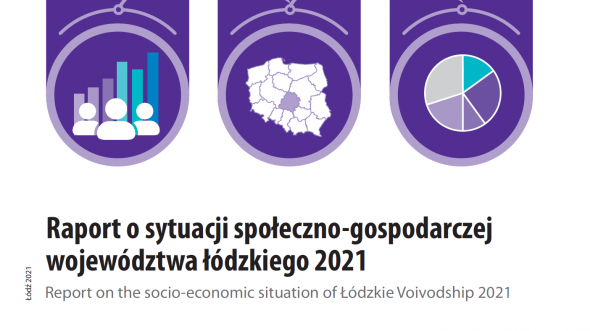 Report on the socio-economic situation of Łódzkie voivodship 2021