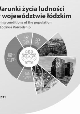Living conditions of the population in the Łódzkie Voivodship.Edition 2021