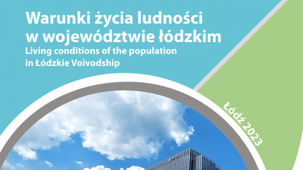 Living conditions of the population in the Łódzkie Voivodship.Edition 2023