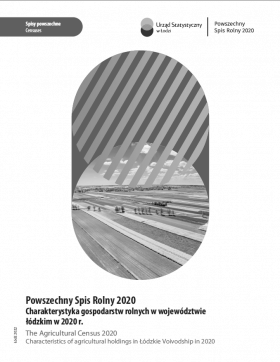 The Agricultural Census 2020 Characteristics of agricultural holdings in Łódzkie Voivodship in 2020