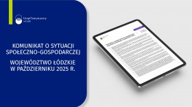 Komunikat o sytuacji społeczno-gospodarczej województwa łódzkiego (październik 2025 r.)