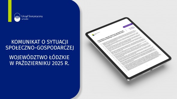 Komunikat o sytuacji społeczno-gospodarczej województwa łódzkiego (październik 2025 r.)