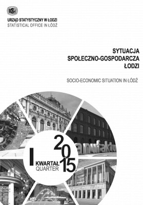 Sytuacja społeczno-gospodarcza Łodzi I kwartał 2015 r.