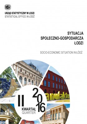 Sytuacja społeczno-gospodarcza Łodzi I-II  kwartał 2016 r.
