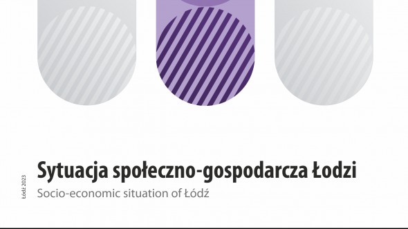 Sytuacja społeczno-gospodarcza Łodzi za dwa kwartały 2023 r.