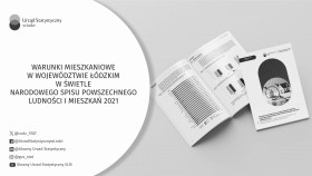 Warunki mieszkaniowe w województwie łódzkim w świetle Narodowego Spisu Powszechnego Ludności i Mieszkań 2021