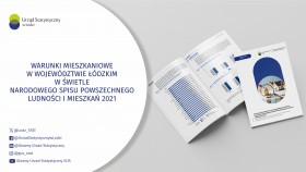 Warunki mieszkaniowe w województwie łódzkim w świetle Narodowego Spisu Powszechnego Ludności i Mieszkań 2021