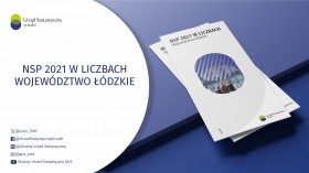 NSP 2021 w liczbach. Województwo łódzkie