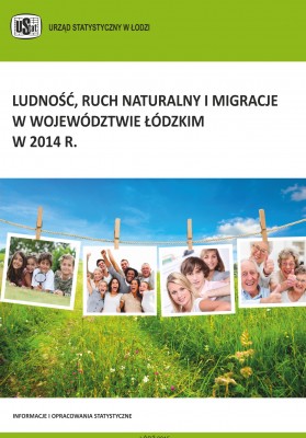 Ludność, ruch naturalny i migracje w województwie łódzkim w 2014 r.
