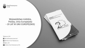 Województwo Łódzkie, Polska, Unia Europejska - 20 lat w Unii Europejskiej