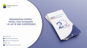 Województwo Łódzkie, Polska, Unia Europejska - 20 lat w Unii Europejskiej