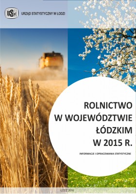 Rolnictwo w województwie łódzkim w 2015 r.