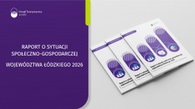 Raport o sytuacji społeczno-gospodarczej województwa łódzkiego 2026